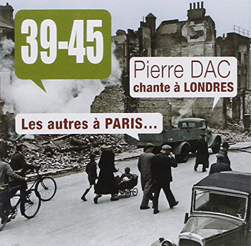 39-45 - Pierre Dac Chante A Londres Les Au - Music CD