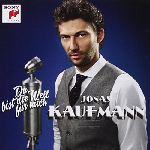 Kaufmann,jonas - Du Bist Die Welt Fur Mich - Music CD