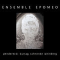 Penderecki / Ensemble Epomeo - Works By Penderecki Kurtag Schnittke & Weinberg - Music CD