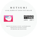 Mutsumi - Look Down At Your Feet Below - Vinyl Record