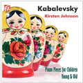 Kabalevsky / Johnson,kirsten - Piano Pieces For Children Young & Old - Music CD