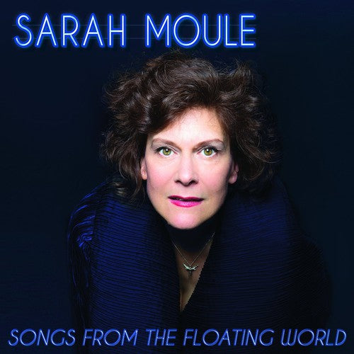 Moule,sarah - Songs From The Floating World - Music CD