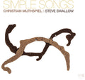 Swallow,steve / Muthspiel,christian - Simple Songs - Music CD