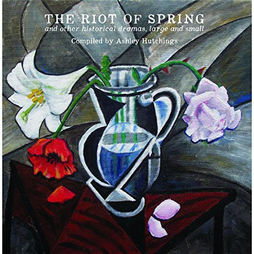 Hutchings,ashley - Riot Of Spring - Music CD