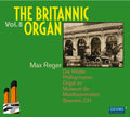 Reger / Britannic Organ / Seewen - Britannic Organ 8 - Music CD
