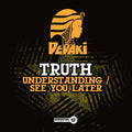 Truth - Understanding / See You Later - Music CD Single