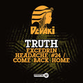 Truth - Excedrin Headache #24 / Come Back Home - Music CD Single