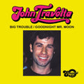 Travolta,john - Big Trouble / Goodnight Mr. Moon - Music CD Single