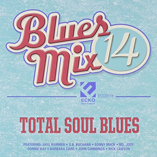 Blues Mix V. 14: Total Soul Blues / Various - Blues Mix V. 14: Total Soul Blues / Various - Music CD