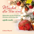 Thiel / Capella Vocalis / Weyand - Machet Die Tore Weit-christmas With The Boys Choir - Music CD