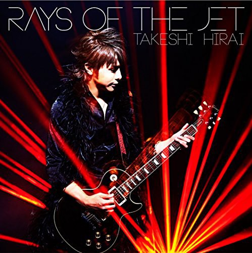 Hirai,takeshi - Rays Of The Jet - Music CD