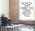 Wence,bill - Songs That Make Me Think About You - Music CD