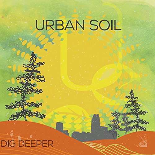 Urban Soil - Dig Deeper - Music CD