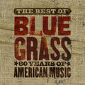 The Best Of Can't You Hear Me Callin': Bluegrass - 80 Years Of American Music Music CD