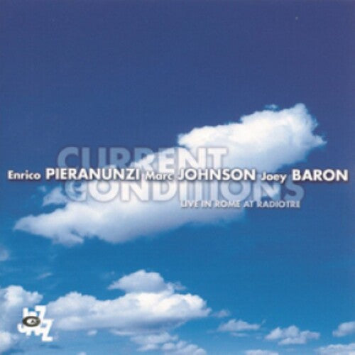 Pieranunzi/johnson/baron - Current Conditions - Music CD