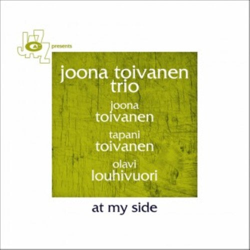 Toivanen,joona Trio - At My Side - Music CD