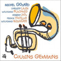 Godard,michel Sextet - Cousinsgermains - Music CD