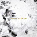 Bowen,wade - Wade Bowen - Music CD