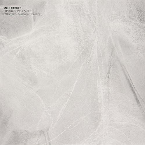 Parker,mike - Lustration Remixes - Vinyl Record