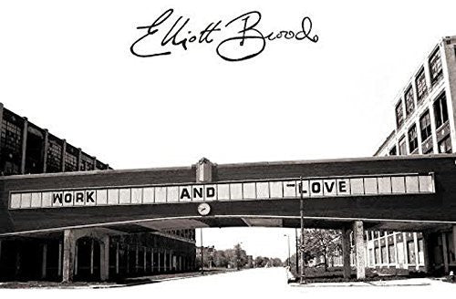 Brood,elliot - Work And Love - Music CD