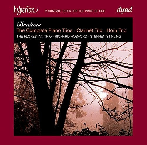 Brahms / Stirling / Hosford - Complete Piano Trios Clarinet Trio Horn Trio - Music CD
