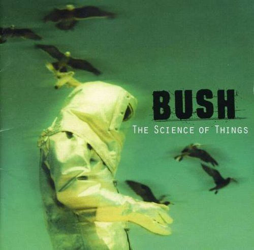 Bush - Science Of Things - Music CD