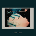 Lanois,daniel - Flesh & Machine - Vinyl Record