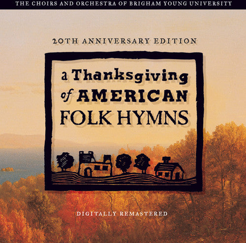Byu Singers / Staheli / Byu Women's Chorus - Thanksgving Of American Folk Hymns: Remastered 20 - Music CD