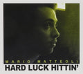 Matteoli,mario - Hard Luck Hittin' - Music CD