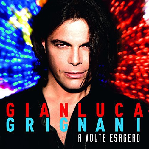 Grignani,gianluca - Volte Esagero - Music CD
