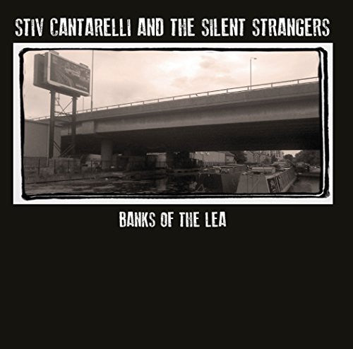 Cantarelli,stiv / Silent Strangers - Banks Of The Lea - Music CD