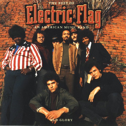 Electric Flag - Best Of Electric Flag / An American Music Band - Music CD