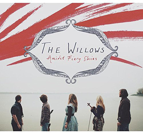 Willows - Amidst Fiery Skies - Music CD