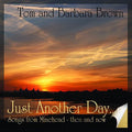 Brown,tom / Barbara - Just Another Day - Music CD