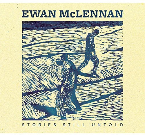 Mclennan,ewan - Stories Still Untold - Music CD
