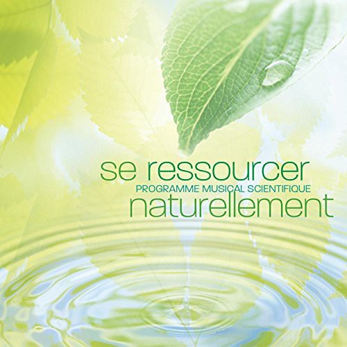 Se Ressourcer Naturellement / Various - Se Ressourcer Naturellement / Various - Music CD