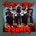 Cramps - Look Mom No Head - Music CD