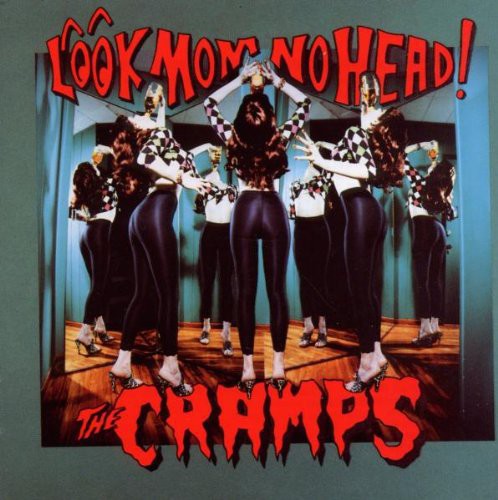 Cramps - Look Mom No Head - Music CD