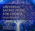 New York Virtuoso Singers - Roger Davidson: Universal Sacred Music - Music CD