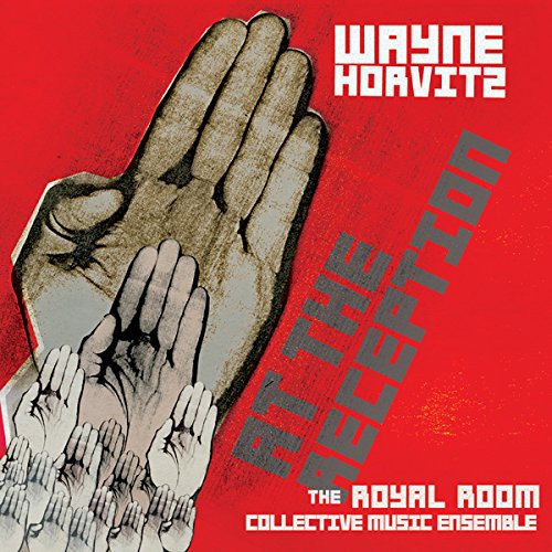 Horvitz,wayne / Royal Room Collective Music - At The Reception - Music CD
