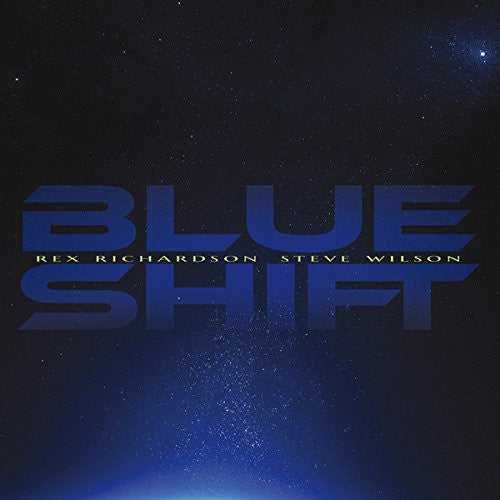 Richardson,rex / Wilson,steve - Blue Shift - Music CD