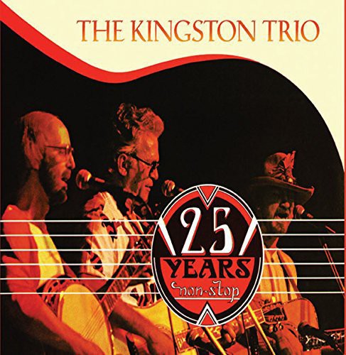 Kingston Trio - 25 Years Nonstop - Music CD