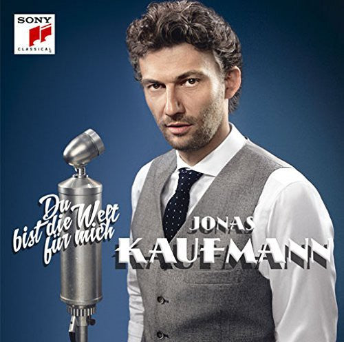 Kaufmann,jonas - Du Bist Die Welt Fur Mich - Music CD
