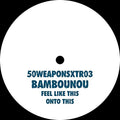 Bambounou - Feel Like This / Onto This - Vinyl Record