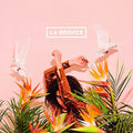 La Bronze - La Bronze - Music CD