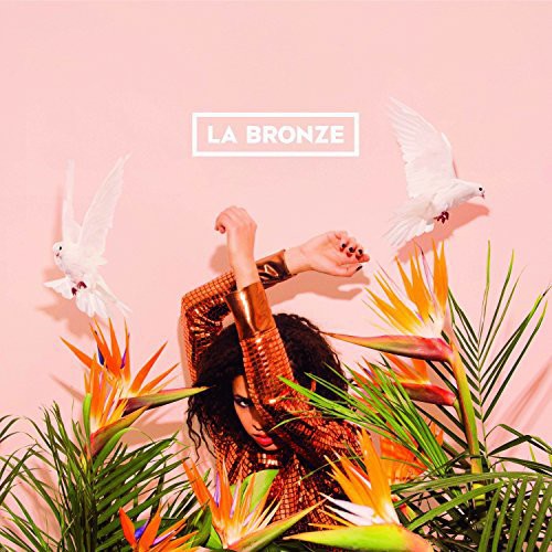 La Bronze - La Bronze - Music CD