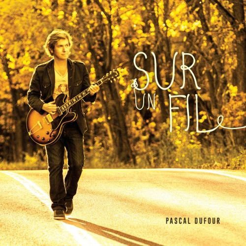 Dufour,pascal - Sur Un Fil - Music CD