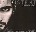 Di Nunzio,luigi - Inexistent - Music CD