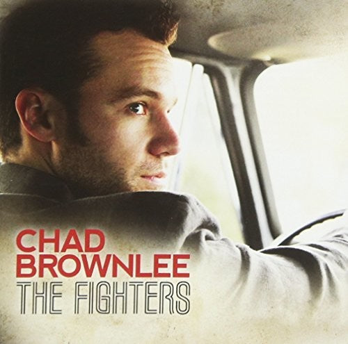 Brownlee,chad - Fighters - Music CD
