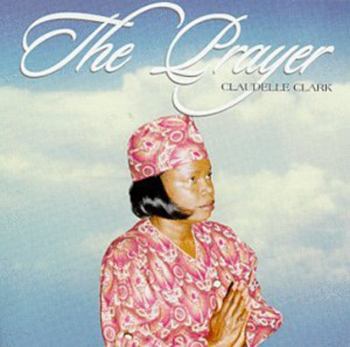 Clarke,claudelle - Prayer - Music CD